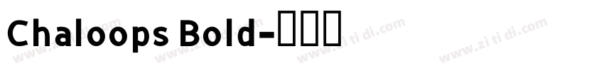 Chaloops Bold字体转换